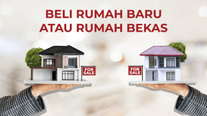 tips beli rumah baru dan bekas